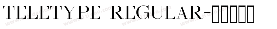 Teletype Regular字体转换